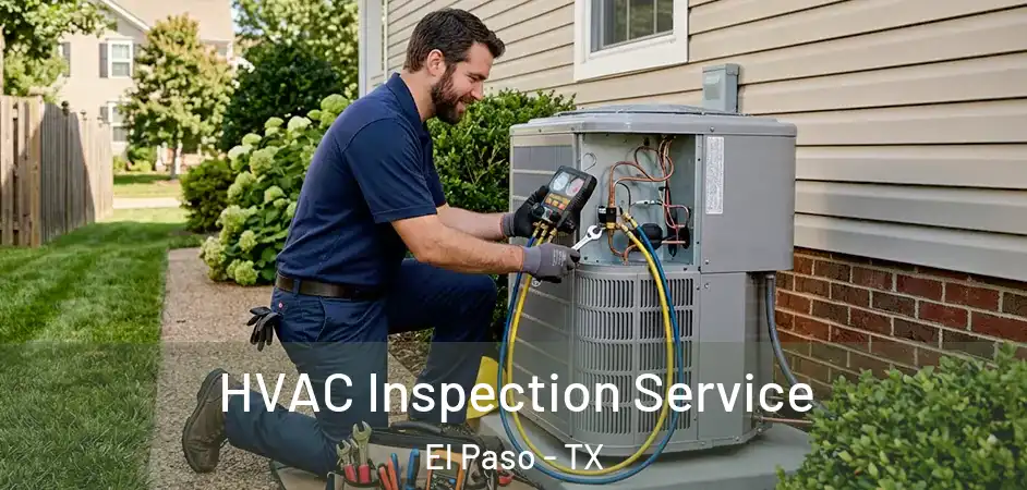  HVAC Inspection Service El Paso - TX